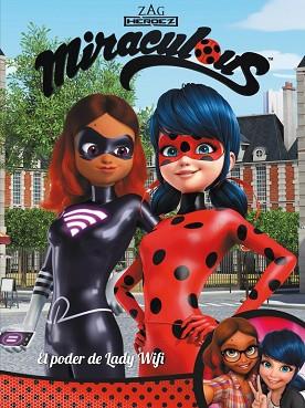 EL PODER DE LA LADY WIFI! (MIRACULOUS. CÒMIC) | 9788448849054 | VARIOS AUTORES | Llibres Parcir | Librería Parcir | Librería online de Manresa | Comprar libros en catalán y castellano online
