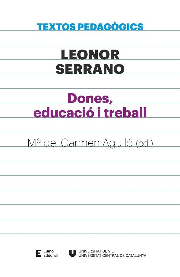 DONES, EDUCACIÓ I TREBALL | 9788497666886 | SERRANO PABLO, LEONOR | Llibres Parcir | Librería Parcir | Librería online de Manresa | Comprar libros en catalán y castellano online
