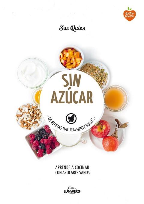 SIN AZÚCAR | 9788416489121 | SUE QUINN | Llibres Parcir | Llibreria Parcir | Llibreria online de Manresa | Comprar llibres en català i castellà online