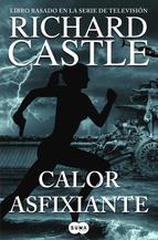 CALOR ASFIXIANTE (SERIE CASTLE 6) | 9788483658093 | CASTLE,RICHARD | Llibres Parcir | Librería Parcir | Librería online de Manresa | Comprar libros en catalán y castellano online