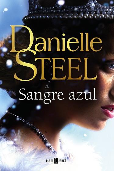 SANGRE AZUL | 9788401027291 | STEEL, DANIELLE | Llibres Parcir | Librería Parcir | Librería online de Manresa | Comprar libros en catalán y castellano online