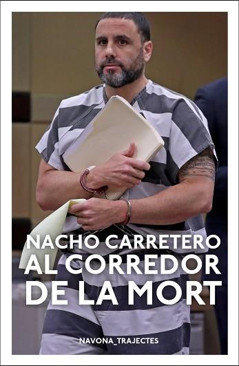 AL CORREDOR DE LA MORT | 9788417978297 | CARRETERO, NACHO | Llibres Parcir | Librería Parcir | Librería online de Manresa | Comprar libros en catalán y castellano online