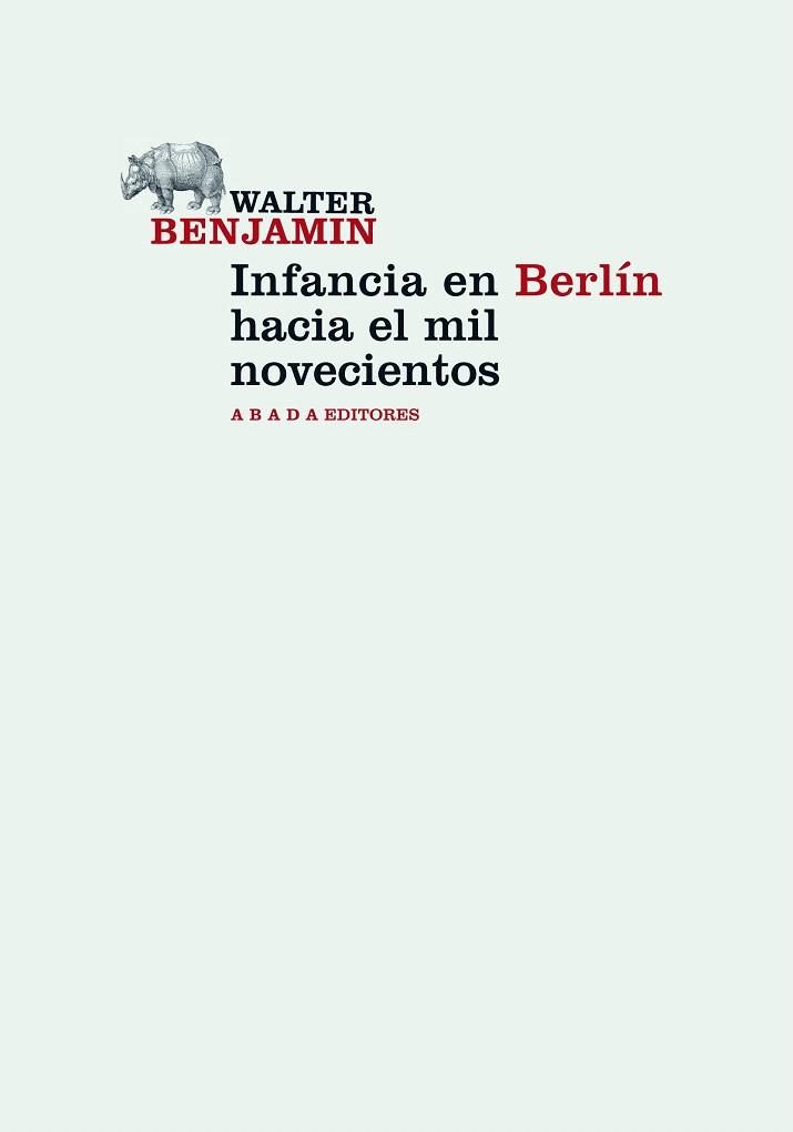 INFANCIA EN BERLÍN HACIA EL MIL NOVECIENTOS | 9788415289272 | BENJAMIN, WALTER | Llibres Parcir | Librería Parcir | Librería online de Manresa | Comprar libros en catalán y castellano online