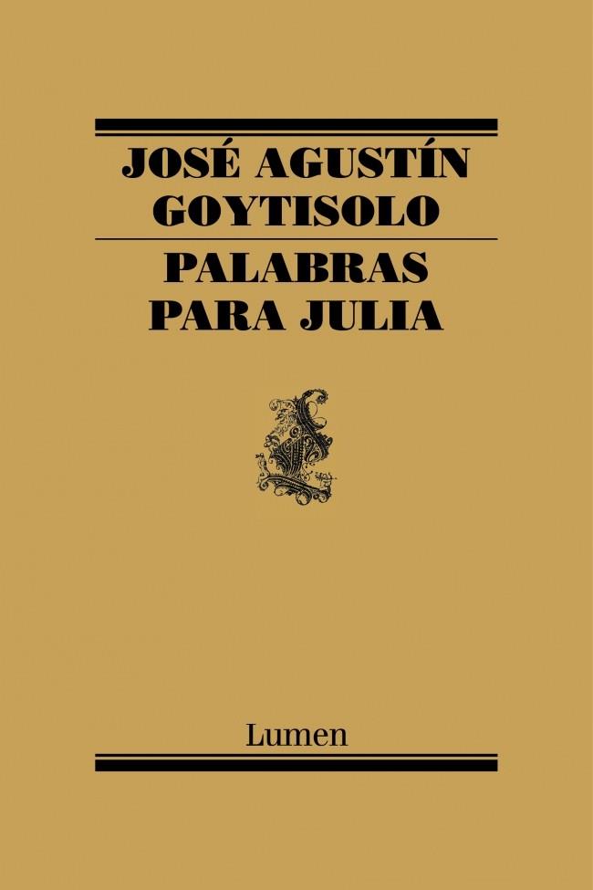 PALABRAS PARA JULIA | 9788426427649 | GOYTISOLO | Llibres Parcir | Llibreria Parcir | Llibreria online de Manresa | Comprar llibres en català i castellà online