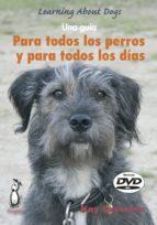 PARA TODOS LOS PERROS Y PARA TODOS LOS DÍAS (INCLUYE DVD) | 9788494041952 | LAURENCE, KAY | Llibres Parcir | Llibreria Parcir | Llibreria online de Manresa | Comprar llibres en català i castellà online