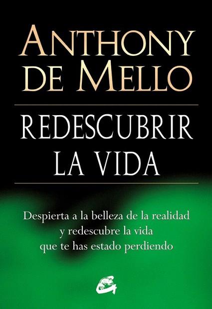 REDESCUBRIR LA VIDA | 9788484454618 | DE MELLO, ANTHONY | Llibres Parcir | Librería Parcir | Librería online de Manresa | Comprar libros en catalán y castellano online