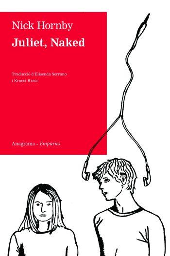 JULIET NAKED rustega | 9788497876698 | NICK HORNBY | Llibres Parcir | Llibreria Parcir | Llibreria online de Manresa | Comprar llibres en català i castellà online