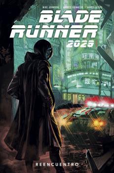 BLADE RUNNER 2029 1. REENCUENTRO | 9788467946796 | GUINALDO, ANDRES/JOHNSON, MIKE/GREEN, MICHAEL | Llibres Parcir | Librería Parcir | Librería online de Manresa | Comprar libros en catalán y castellano online