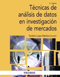 Técnicas de análisis de datos en investigación de mercados | 9788436825596 | Luque Martínez, Teodoro | Llibres Parcir | Llibreria Parcir | Llibreria online de Manresa | Comprar llibres en català i castellà online