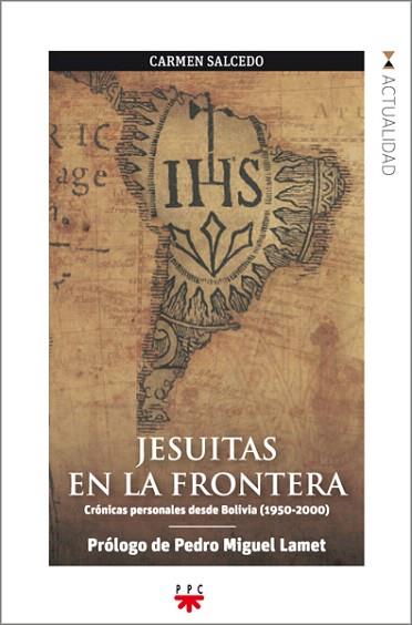 JESUITAS EN LA FRONTERA | 9788428827188 | SALCEDO VEREDA, MARÍA DEL CARMEN | Llibres Parcir | Librería Parcir | Librería online de Manresa | Comprar libros en catalán y castellano online