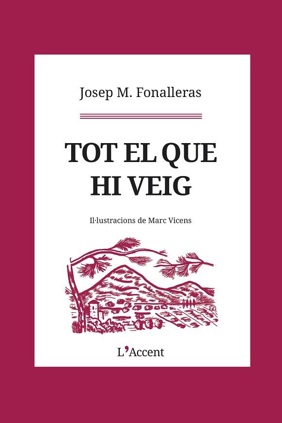 TOT EL QUE HI VEIG | 9788412230765 | FONALLERAS, JOSEP M. | Llibres Parcir | Librería Parcir | Librería online de Manresa | Comprar libros en catalán y castellano online