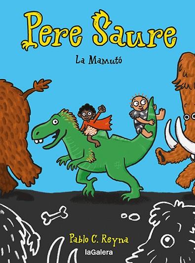 PERE SAURE 2. LA MAMUTÓ | 9788424673000 | REYNA, PABLO C | Llibres Parcir | Librería Parcir | Librería online de Manresa | Comprar libros en catalán y castellano online