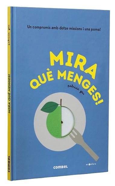 MIRA QUÈ MENGES! | 9788491018452 | GEIS CONTI, PATRICIA | Llibres Parcir | Librería Parcir | Librería online de Manresa | Comprar libros en catalán y castellano online