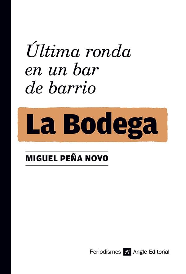 LA BODEGA | 9788419017727 | PEÑA NOVO, MIGUEL | Llibres Parcir | Librería Parcir | Librería online de Manresa | Comprar libros en catalán y castellano online