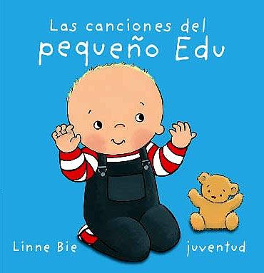 LAS CANCIONES DEL PEQUEÑO EDU | 9788426136961 | BIE, LINNE | Llibres Parcir | Librería Parcir | Librería online de Manresa | Comprar libros en catalán y castellano online