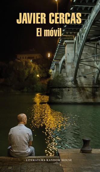 EL MÓVIL | 9788439732990 | JAVIER CERCAS | Llibres Parcir | Librería Parcir | Librería online de Manresa | Comprar libros en catalán y castellano online