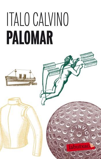 PALOMAR | 9788499302980 | CALVINO ITALO | Llibres Parcir | Librería Parcir | Librería online de Manresa | Comprar libros en catalán y castellano online