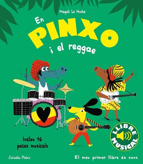EN PINXO I EL REGGAE. LLIBRE MUSICAL | 9788413894089 | LE HUCHE, MAGALI | Llibres Parcir | Librería Parcir | Librería online de Manresa | Comprar libros en catalán y castellano online