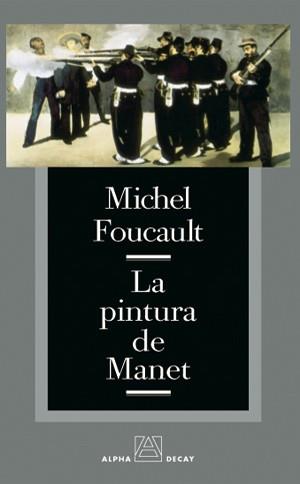 LA PINTURA DE MANET | 9788493427801 | FOUCAULT | Llibres Parcir | Librería Parcir | Librería online de Manresa | Comprar libros en catalán y castellano online
