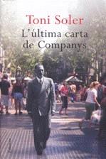 ULTIMA CARTA DE COMPANYS | 9788466410465 | SOLER TONI | Llibres Parcir | Librería Parcir | Librería online de Manresa | Comprar libros en catalán y castellano online