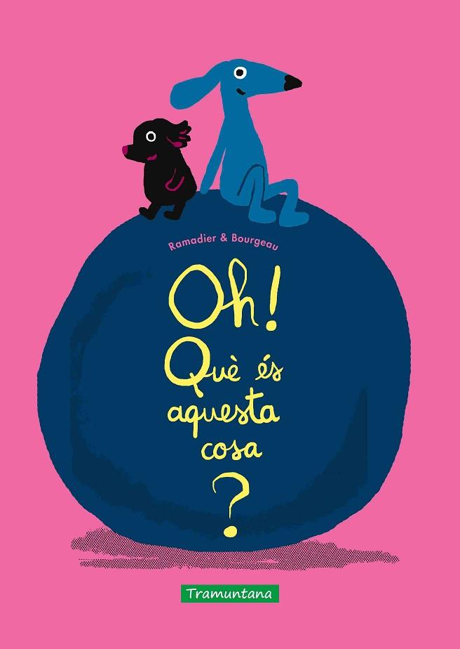 OH! QUÈ ÉS AQUESTA COSA? | 9788418520587 | RAMADIER, CÉDRIC | Llibres Parcir | Librería Parcir | Librería online de Manresa | Comprar libros en catalán y castellano online