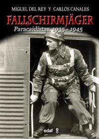 Fallschirmjäger | 9788441432154 | del Rey, Miguel/Canales, Carlos | Llibres Parcir | Llibreria Parcir | Llibreria online de Manresa | Comprar llibres en català i castellà online