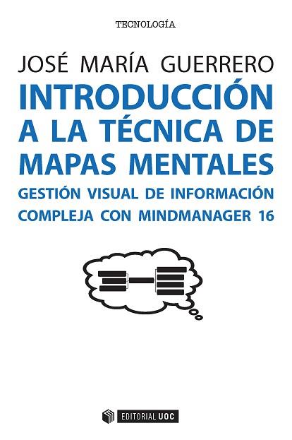 INTRODUCCIÓN A LA TÉCNICA DE MAPAS MENTALES | 9788491165224 | GUERRERO FRANCO, JOSÉ MARÍA | Llibres Parcir | Llibreria Parcir | Llibreria online de Manresa | Comprar llibres en català i castellà online