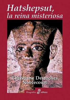 HATSHEPSUT LA REINA MISTERIOSA | 9788435026512 | DESROCHES CHRISTIANE | Llibres Parcir | Librería Parcir | Librería online de Manresa | Comprar libros en catalán y castellano online
