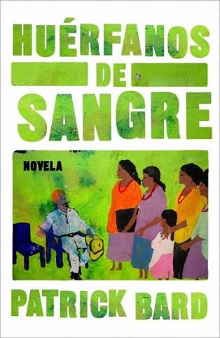 Huérfanos de sangre | 9788425346361 | BARD,PATRICK | Llibres Parcir | Librería Parcir | Librería online de Manresa | Comprar libros en catalán y castellano online