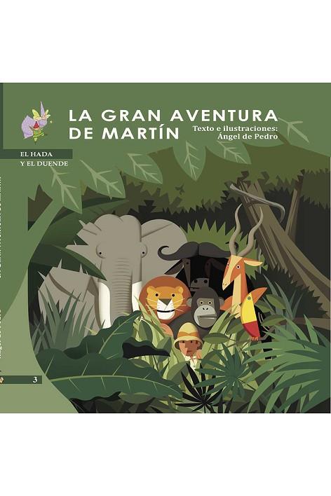 GRAN AVENTURA DE MARTIN,LA | 9788496870659 | DE PEDRO CUESTA, ÁNGEL | Llibres Parcir | Librería Parcir | Librería online de Manresa | Comprar libros en catalán y castellano online