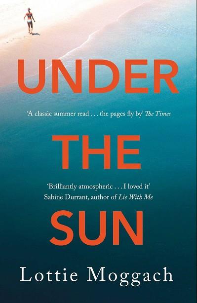 UNDER THE SUN | 9781509815531 | MOGGACH, LOTTIE | Llibres Parcir | Llibreria Parcir | Llibreria online de Manresa | Comprar llibres en català i castellà online
