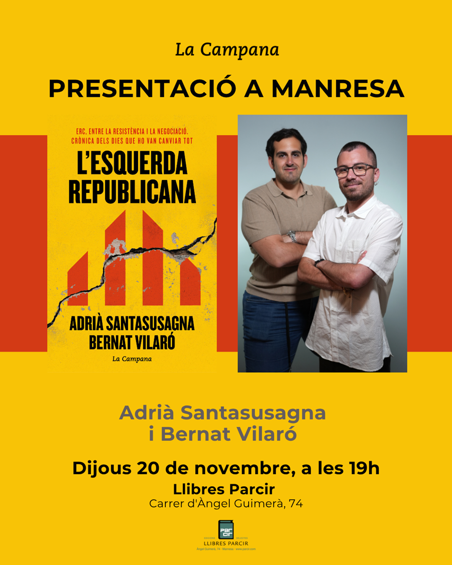 Presentació "L'esquerda republicana", d'Adrià Santasusagna i Bernat Vilaró - Llibres Parcir | Llibreria Parcir | Llibreria online de Manresa | Comprar llibres en català i castellà online