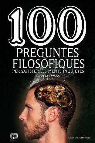 100 PREGUNTES FILOSÒFIQUES | 9788490345665 | QUINTANA RUBIO, ORIOL | Llibres Parcir | Librería Parcir | Librería online de Manresa | Comprar libros en catalán y castellano online