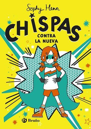 CHISPAS, 2. CHISPAS CONTRA LA NUEVA | 9788469663356 | HENN, SOPHY | Llibres Parcir | Librería Parcir | Librería online de Manresa | Comprar libros en catalán y castellano online