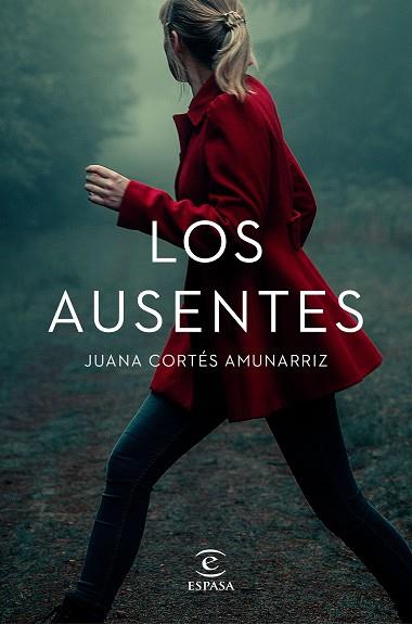 LOS AUSENTES | 9788467061277 | CORTÉS AMUNARRIZ, JUANA | Llibres Parcir | Llibreria Parcir | Llibreria online de Manresa | Comprar llibres en català i castellà online