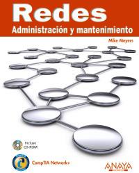 REDES ADMINISTRACION Y MANTENIMIENTO + CD | 9788441526976 | MIKE MEYERS | Llibres Parcir | Llibreria Parcir | Llibreria online de Manresa | Comprar llibres en català i castellà online