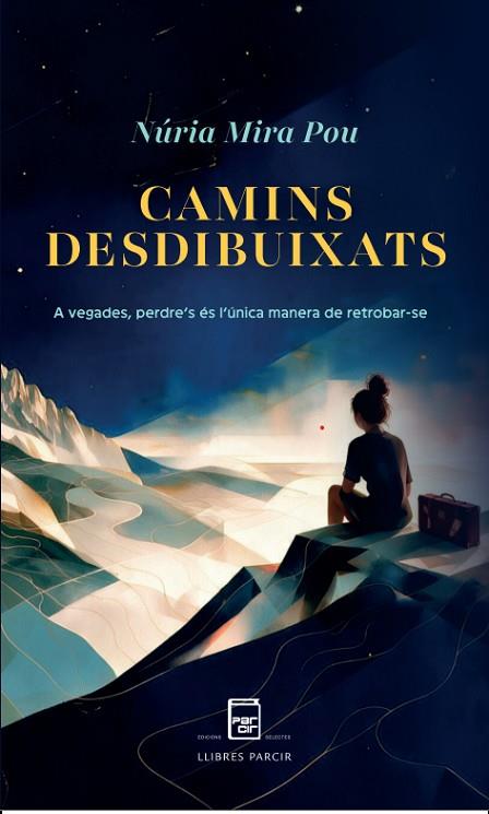 CAMINS DESDIBUIXATS | 9791388199271 | NÚRIA MIRA POU | Llibres Parcir | Llibreria Parcir | Llibreria online de Manresa | Comprar llibres en català i castellà online