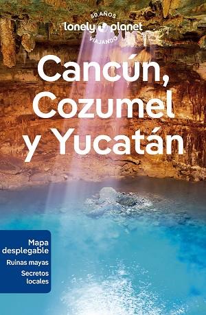 CANCÚN, COZUMEL Y YUCATÁN 1 | 9788408280163 | ST.LOUIS, REGIS/BARTLETT, RAY/HARRELL, ASHLEY/HUANG, NELLIE | Llibres Parcir | Llibreria Parcir | Llibreria online de Manresa | Comprar llibres en català i castellà online