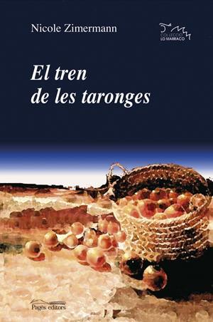 EL TREN DE LES TARONGES | 9788497792714 | ZIMERMANN | Llibres Parcir | Llibreria Parcir | Llibreria online de Manresa | Comprar llibres en català i castellà online