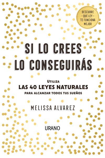 SI LO CREES LO CONSEGUIRÁS | 9788416720552 | ALVAREZ, MELISSA | Llibres Parcir | Llibreria Parcir | Llibreria online de Manresa | Comprar llibres en català i castellà online