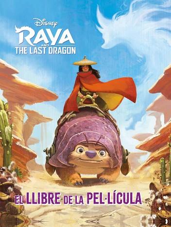 RAYA I L'ÚLTIM DRAC. EL LLIBRE DE LA PEL·LÍCULA | 9788418443817 | DISNEY | Llibres Parcir | Llibreria Parcir | Llibreria online de Manresa | Comprar llibres en català i castellà online