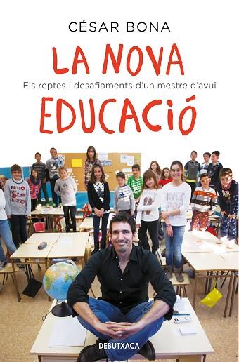 LA NOVA EDUCACIÓ | 9788418132582 | BONA, CÉSAR | Llibres Parcir | Librería Parcir | Librería online de Manresa | Comprar libros en catalán y castellano online