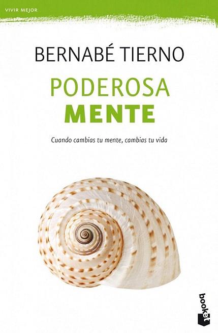Poderosa mente | 9788499981727 | Bernabé Tierno | Llibres Parcir | Librería Parcir | Librería online de Manresa | Comprar libros en catalán y castellano online
