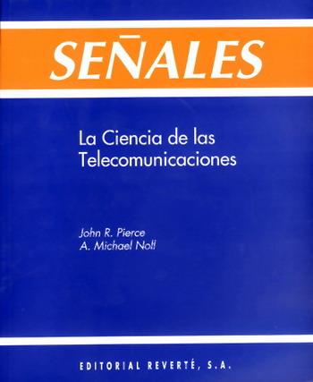 SEÐALES CIENCIA DE LE TELECOMUNICACION | 9788429143874 | PIERCE | Llibres Parcir | Librería Parcir | Librería online de Manresa | Comprar libros en catalán y castellano online