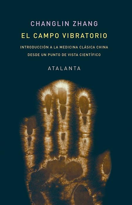 EL CAMPO VIBRATORIO | 9788412431537 | ZHANG, CHANGLIN | Llibres Parcir | Librería Parcir | Librería online de Manresa | Comprar libros en catalán y castellano online