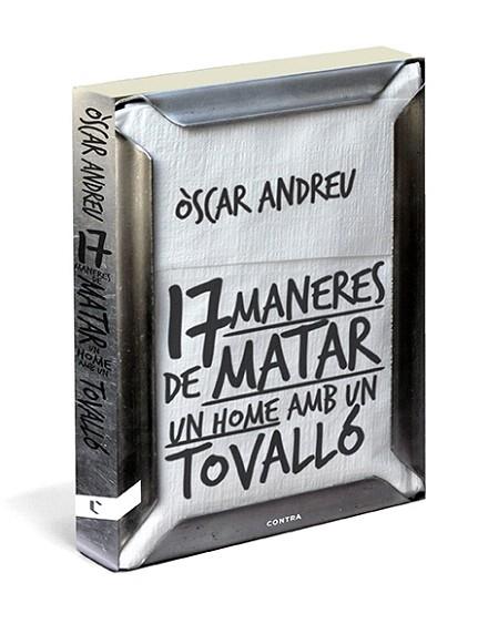 DISSET MANERES DE MATAR UN HOME AMB UN TOVALLÓ | 9788494093807 | ANDREU FERNÁNDEZ, ÒSCAR | Llibres Parcir | Librería Parcir | Librería online de Manresa | Comprar libros en catalán y castellano online