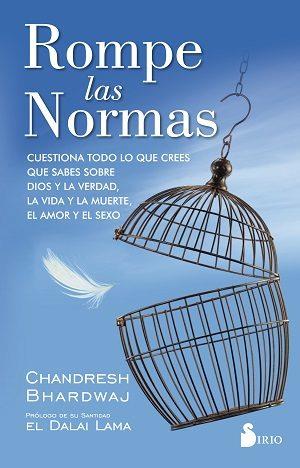 ROMPE LAS NORMAS | 9788417030209 | BHARDWAJ, CHANDRESH | Llibres Parcir | Librería Parcir | Librería online de Manresa | Comprar libros en catalán y castellano online