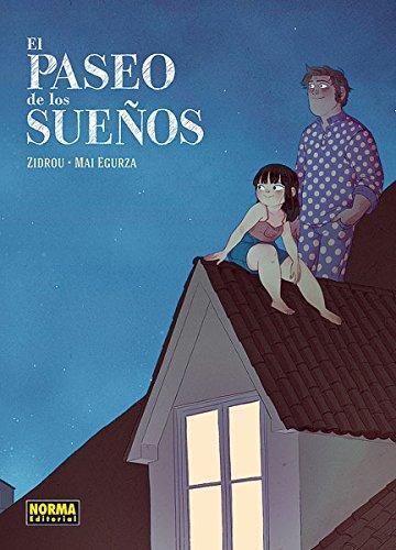 EL PASEO DE LOS SUEÑOS | 9788467918342 | ZIDROU/ EGURZA, MAI | Llibres Parcir | Llibreria Parcir | Llibreria online de Manresa | Comprar llibres en català i castellà online