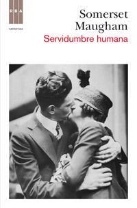 Servidumbre humana | 9788490061589 | SOMERSET MAUGHAM, WILLIAM | Llibres Parcir | Librería Parcir | Librería online de Manresa | Comprar libros en catalán y castellano online