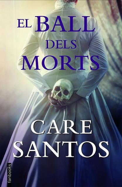 EL BALL DELS MORTS | 9788418327681 | SANTOS, CARE | Llibres Parcir | Librería Parcir | Librería online de Manresa | Comprar libros en catalán y castellano online